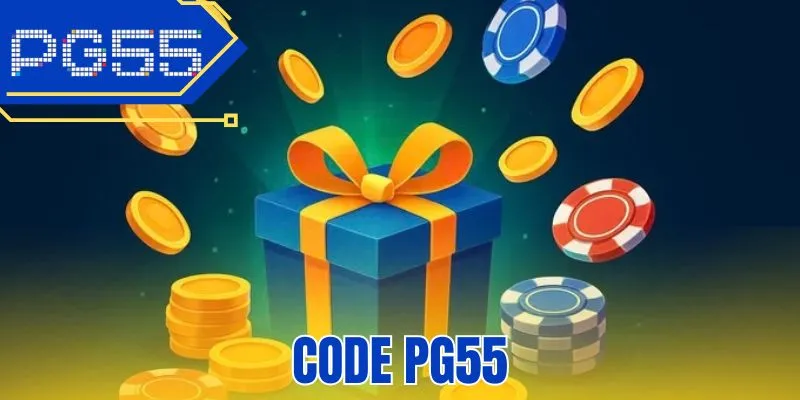 Code PG55 - Ưu Đãi Cực Khủng, Quà Tri Ân Hấp Dẫn 2026