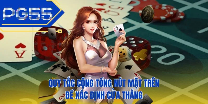 Quy tắc cộng tổng nút mặt trên để xác định cửa thắng
