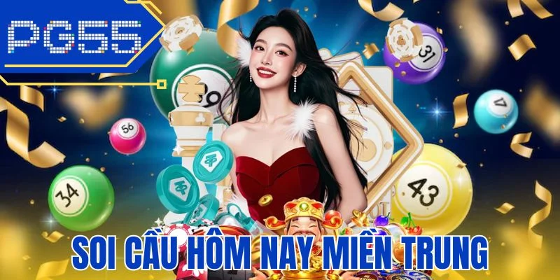 Soi Cầu Hôm Nay Miền Trung - Cập Nhật Dữ Liệu Bảng Mở Thưởng