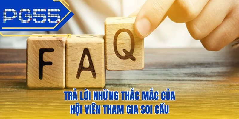 Trả lời những thắc mắc của hội viên tham gia soi cầu